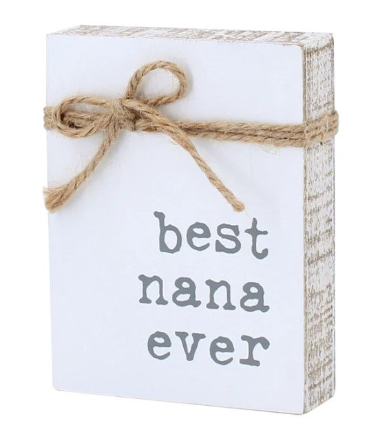 Best Nana Ever Block Sign - Eden Lifestyle