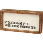 Primitives By Kathy, Home - Decorations,  My Career Plans Box Sign