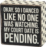 Primitives By Kathy, Home - Decorations,  So I Danced Box Sign