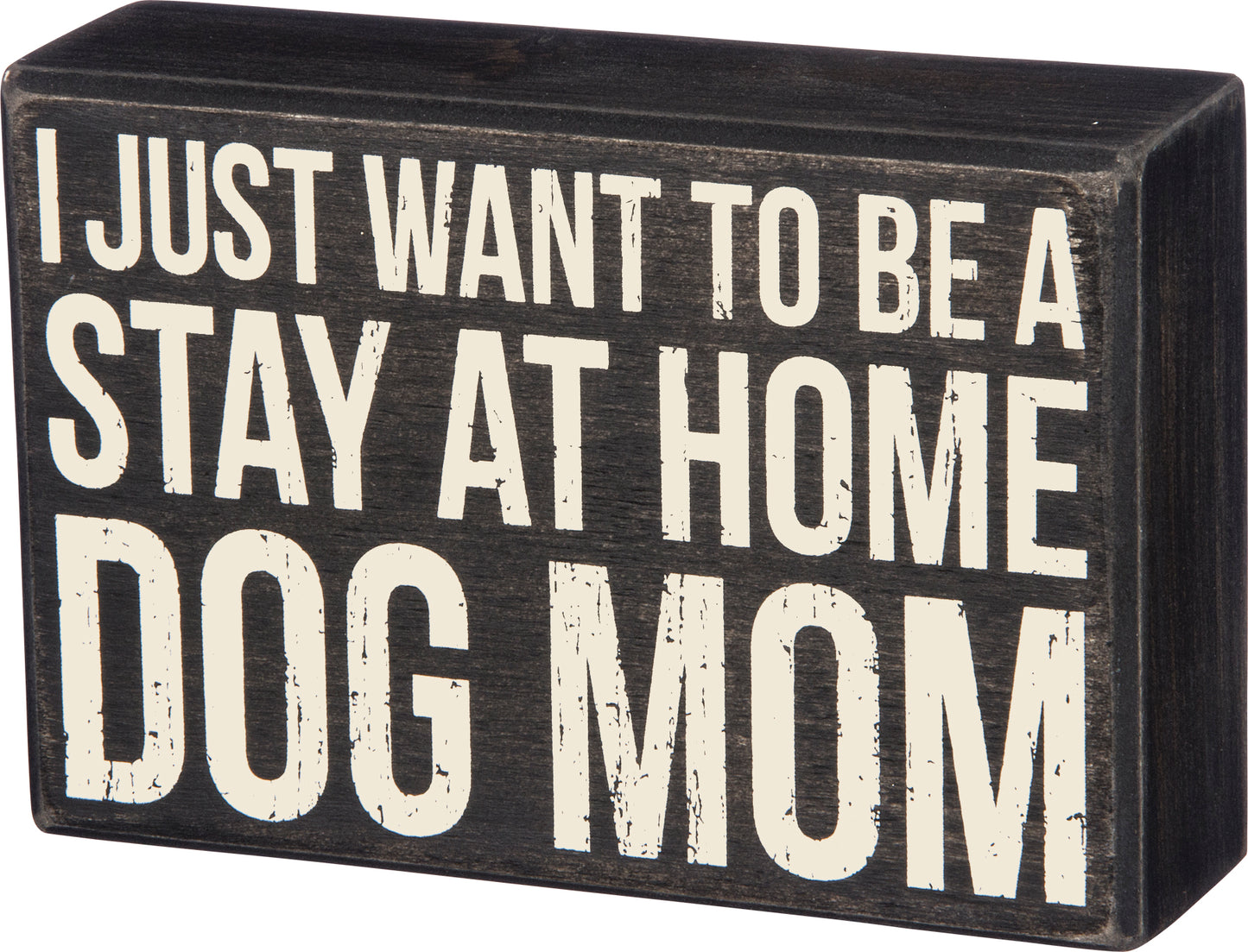 Primitives By Kathy, Home - Decorations,  Stay at Home Dog Mom Box Sign
