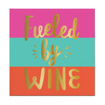 Fueled by Wine Beverage Napkin - Eden Lifestyle