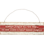 Primitives By Kathy, Home - Decorations,  Slat Ornament - Always Jingle All The Way