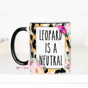 Mugsby, Home - Drinkware,  Leopard is a Neutral Mug