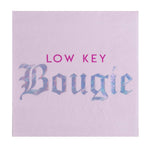 "Low Key Bougie" Cocktail Napkins - Eden Lifestyle