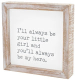 My Hero Framed Sign - Eden Lifestyle