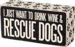 Primitives By Kathy, Home - Decorations,  I Just want to Rescue Dogs Sign