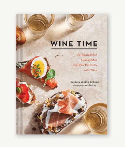 Wine Time 70+ Recipes for Simple Bites That Pair Perfectly with Wine - Eden Lifestyle