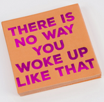 Woke Up Like That Beverage Napkins - Eden Lifestyle