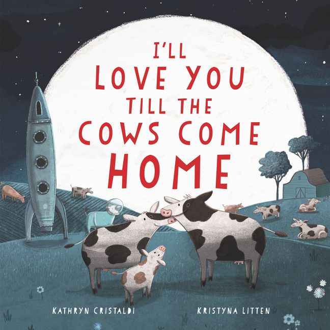 Harper Collins, Books,  I'll Love You Till the Cows Come Home